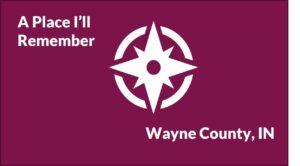 Brand graphic with white compass on maroon background test reading a place i'll remember wayne county indiana